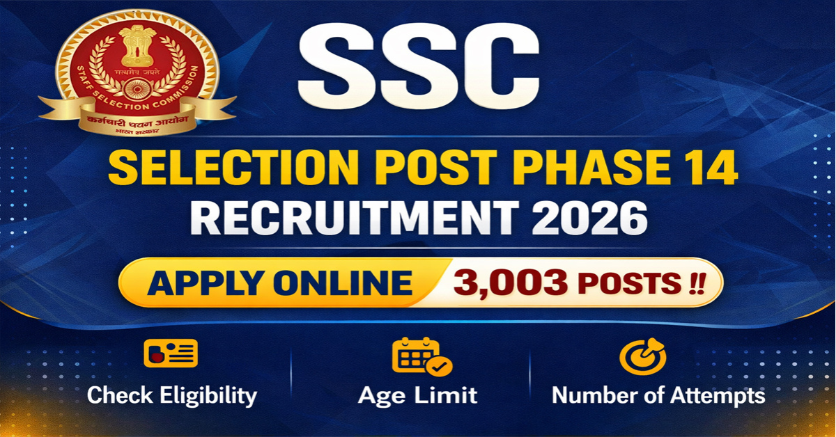SSC Selection Post Phase 14 Apply Online For 3003 Posts