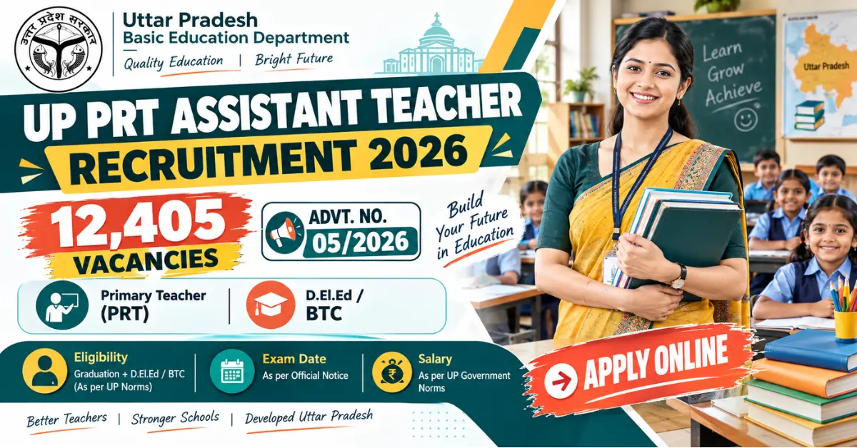 UPESSC PRT Assistant Teacher Recruitment 2026 for 12,405 Posts